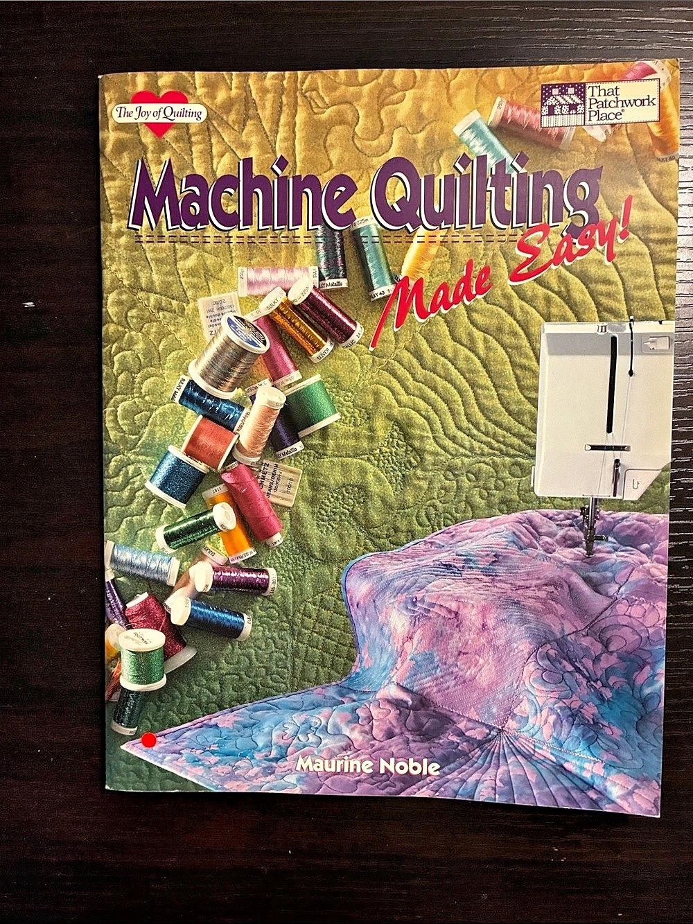 The Taunton Press Machine Quilting Made Easy! Quilting Instruction Book